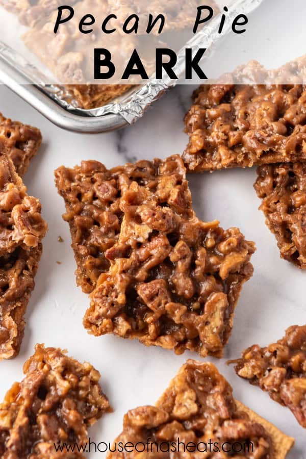 An overhead image of pieces of pecan pie bark with text overlay.