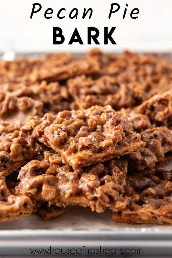 Pecan pie bark with text overlay.