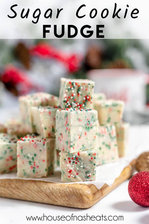 Stacked pieces of sugar cookie fudge with text overlay.