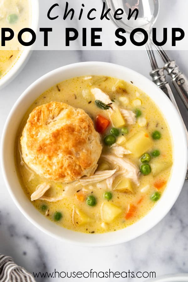 An overhead image of a bowl of chicken pot pie soup with text overlay.