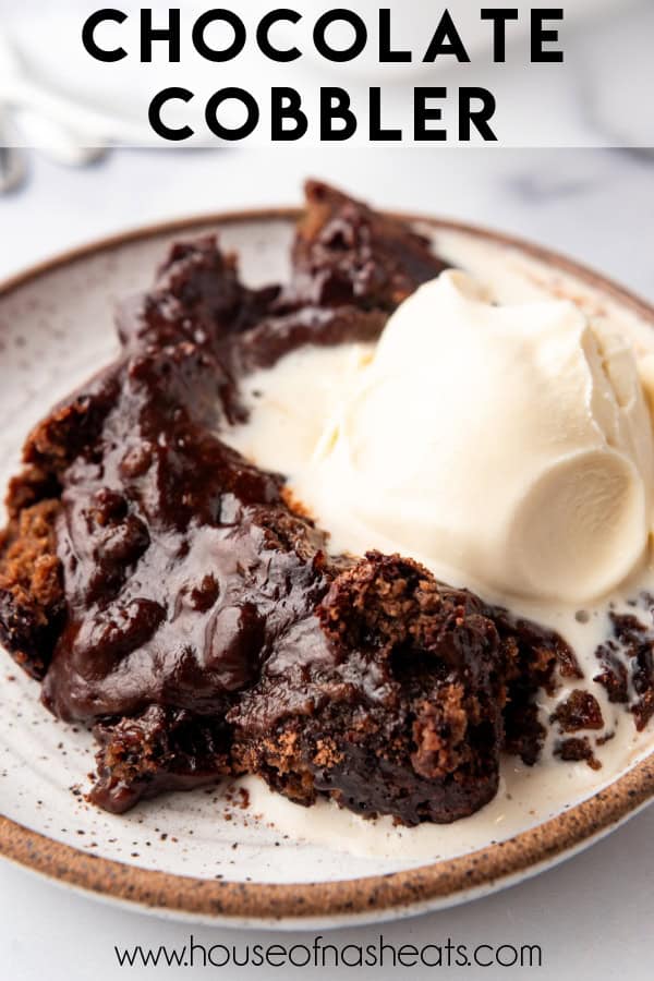 An image of a serving of chocolate cobbler with a scoop of vanilla ice cream on a plate with text overlay.