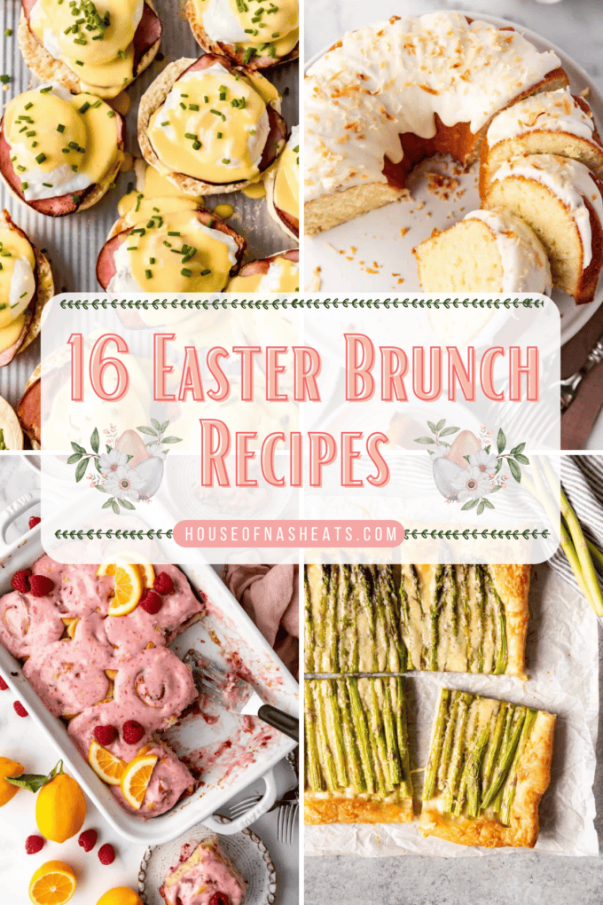 A collage of images of Easter brunch recipes with text overlay.