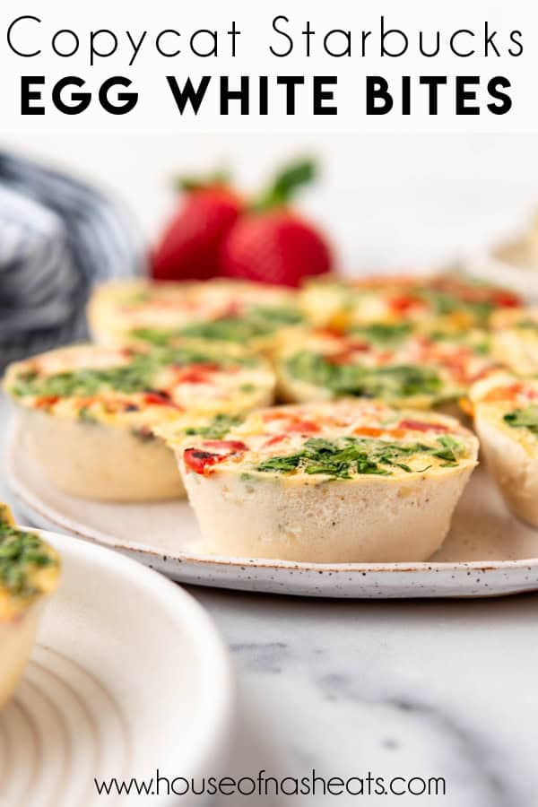 Copycat Starbucks egg white bites on a plate with text overlay.