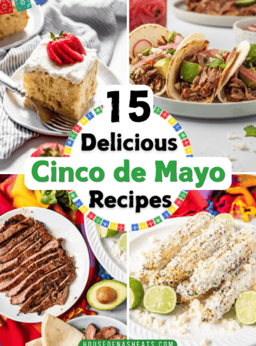 An image of a collage of Cinco de Mayo Recipes including street corn, dulce de leche cake, carne asada and tacos.